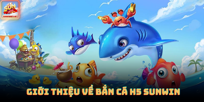 Giao diện Bắn cá H5 trên trình duyệt Sunwin mượt và sắc