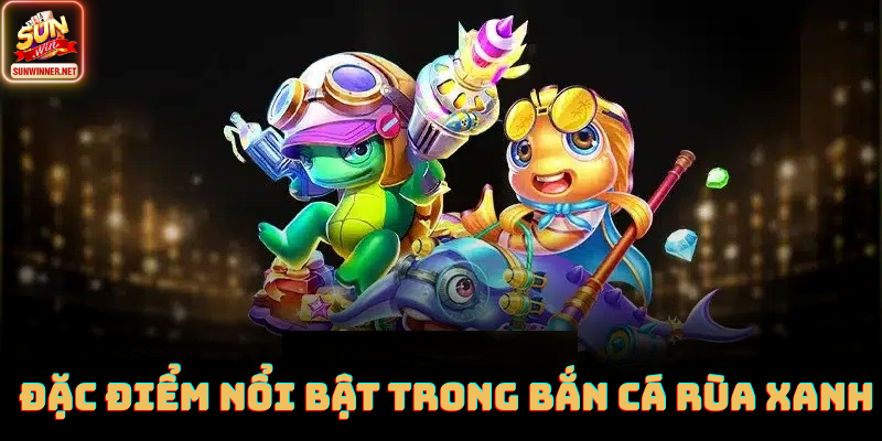 Kho súng hỗ trợ săn boss Rùa Xanh tại Sunwin