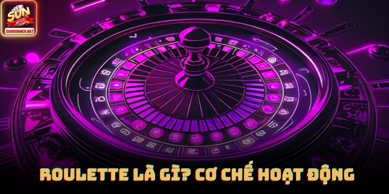 Roulette - Cách Hoạt Động, Cách Đặt Cược Tại SUNWIN 2026 Bàn quay Roulette trên SUNWIN hiển thị kết quả rõ ràng từng vòng