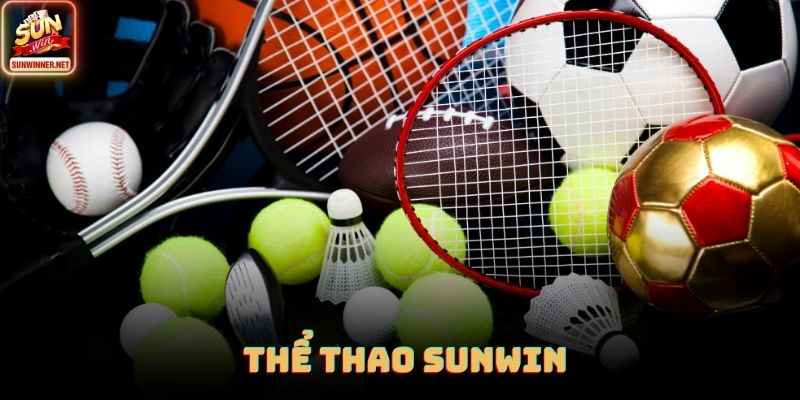 Thể thao là thế mạnh tại Sunwin Thể thao là thế mạnh tại Sunwin